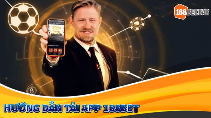 hướng dẫn tải app 188bet