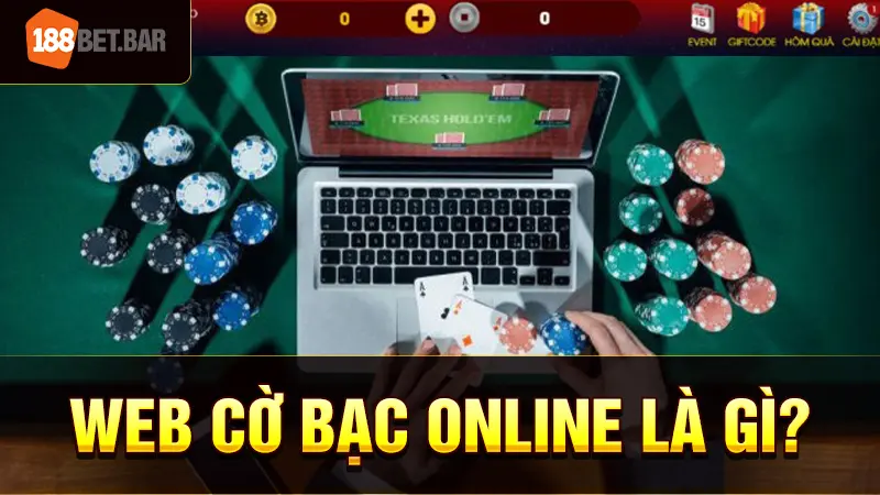 Web cờ bạc online là gì? 